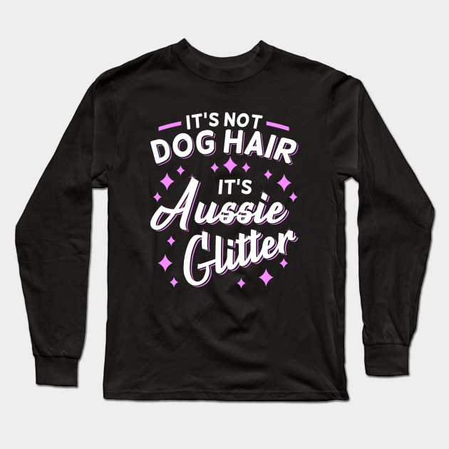 Australian Shepherd Aussie Dog Mom Glitter Long Sleeve T-Shirt by Dolde08